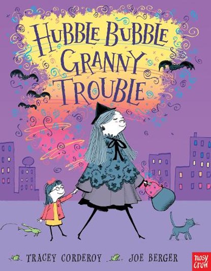 Hubble Bubble, Granny Trouble, Tracey Corderoy - Paperback - 9780857630285