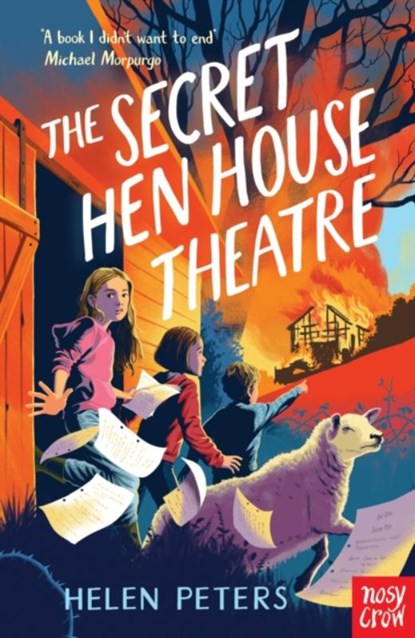 The Secret Hen House Theatre, Helen Peters - Paperback - 9780857630650