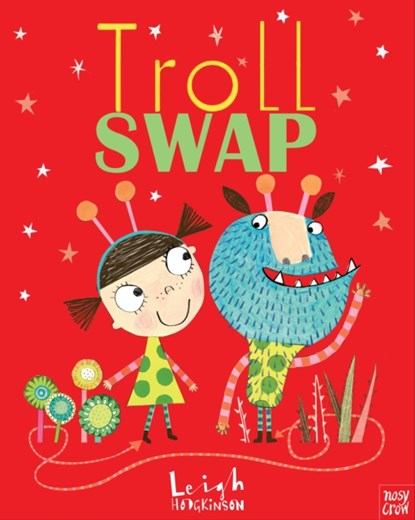 Troll Swap, Leigh Hodgkinson - Paperback - 9780857631633