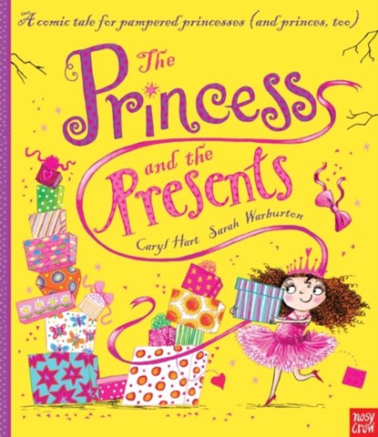 The Princess and the Presents, Caryl Hart - Paperback - 9780857633026
