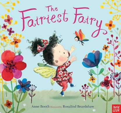 The Fairiest Fairy, Anne Booth - Paperback - 9780857633163