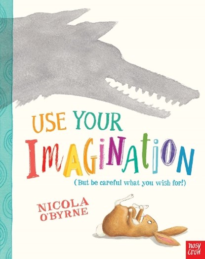 Use Your Imagination, Nicola O'Byrne - Paperback - 9780857633927