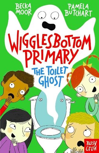 Wigglesbottom Primary: The Toilet Ghost, Pamela Butchart - Paperback - 9780857634269