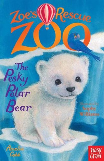 Zoe's Rescue Zoo: The Pesky Polar Bear, Amelia Cobb - Paperback - 9780857634405