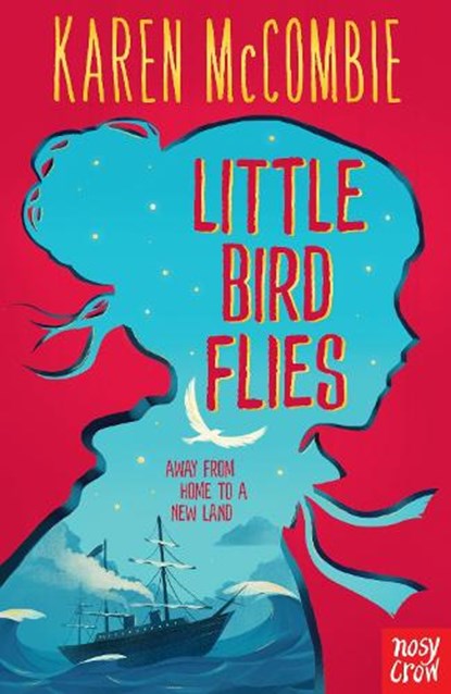 Little Bird Flies, Karen McCombie - Paperback - 9780857639103