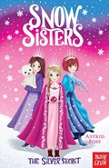 Snow Sisters: The Silver Secret | Astrid Foss | 