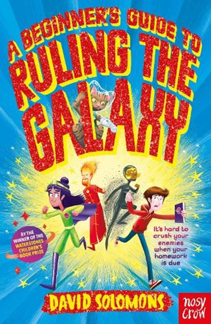 A Beginner's Guide to Ruling the Galaxy, David Solomons - Paperback - 9780857639936