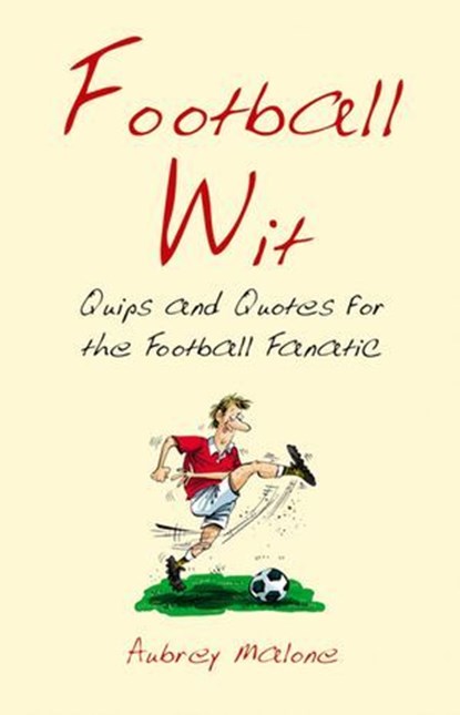 Football Wit, Aubrey Malone - Ebook - 9780857655677