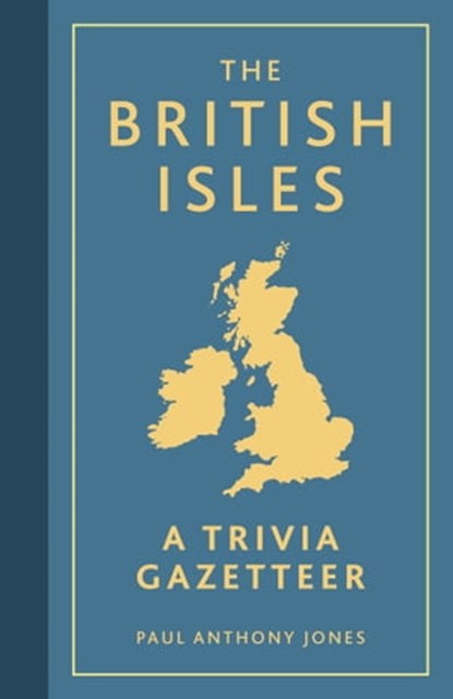 The British Isles, Paul Anthony Jones - Ebook - 9780857658159