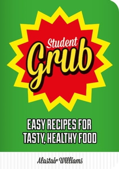 Student Grub, Alastair Williams - Ebook - 9780857659323