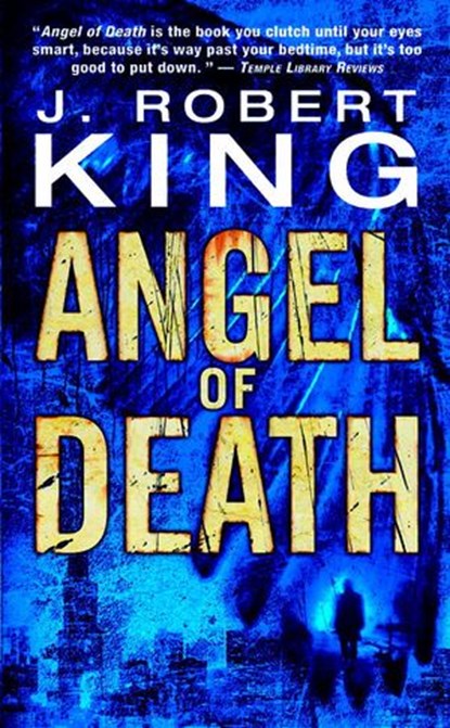Angel of Death, J Robert King - Ebook - 9780857660206