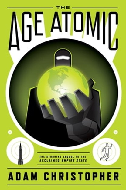 The Age Atomic, Adam Christopher - Ebook - 9780857663153