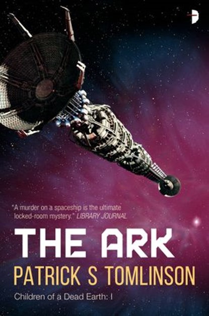 The Ark, Patrick S. Tomlinson - Ebook - 9780857664853