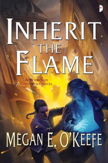 Inherit the Flame, Megan E. O'Keefe - Ebook - 9780857664976
