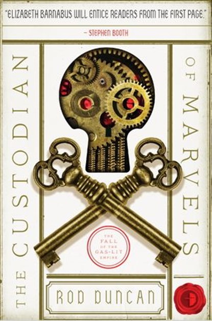 The Custodian of Marvels, Rod Duncan - Ebook - 9780857665034
