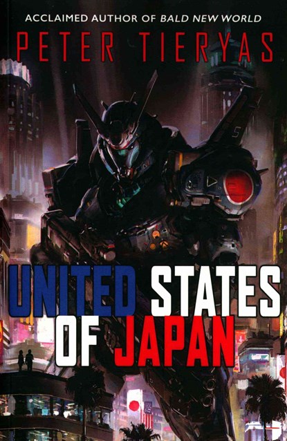 United States of Japan, Peter Tieryas - Paperback - 9780857665324