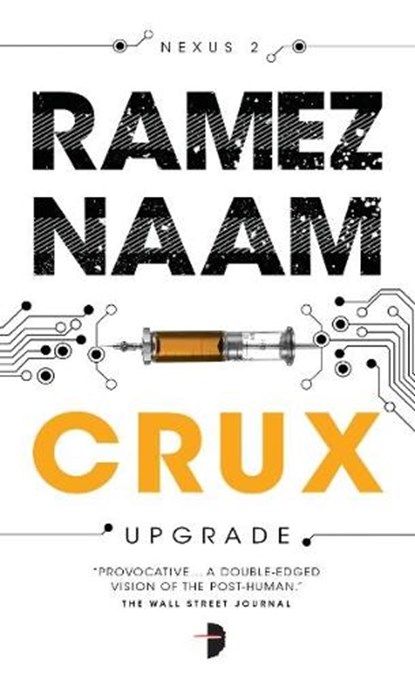 Crux, Ramez Naam - Paperback - 9780857665515