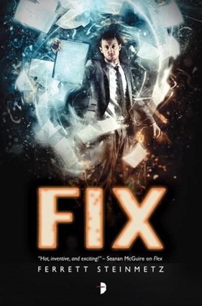 Fix, Ferrett Steinmetz - Ebook - 9780857665744