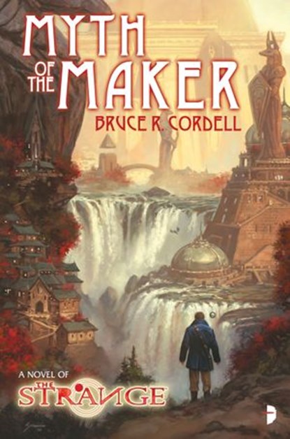 The Strange - Myth of the Maker, Bruce R. Cordell - Ebook - 9780857666512