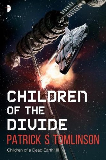 Children of the Divide, Patrick S Tomlinson - Paperback - 9780857666819