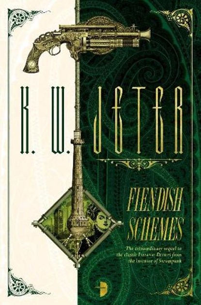 Fiendish Schemes, K W Jeter - Paperback - 9780857666871