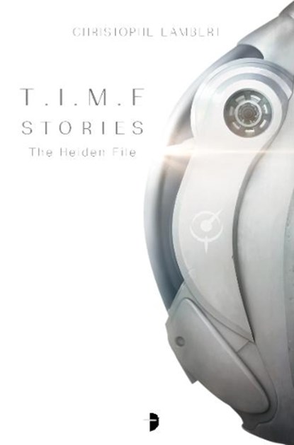 T.I.M.E Stories, Christophe Lambert - Paperback - 9780857668462