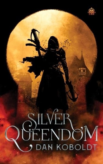 Silver Queendom, Dan Koboldt - Paperback - 9780857669940