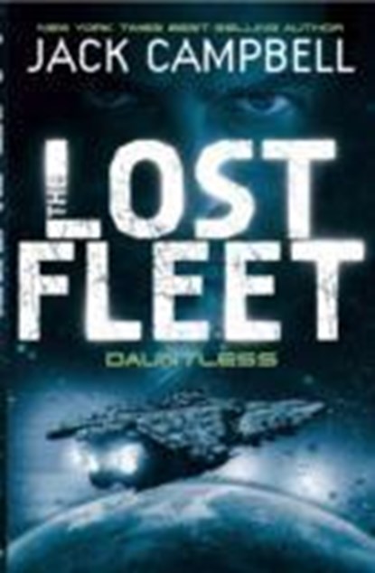 Lost Fleet - Dauntless (Book 1), Jack Campbell - Paperback - 9780857681300