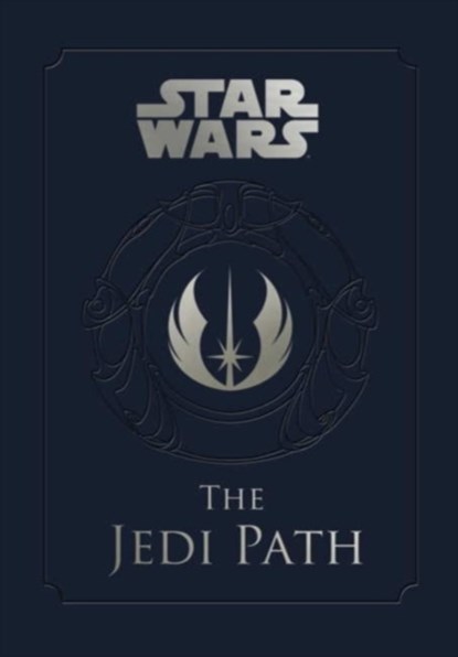 Star Wars - the Jedi Path: A Manual for Students of the Force, Daniel Wallace - Gebonden Gebonden - 9780857685872