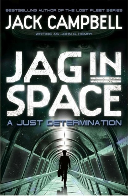 JAG in Space - A Just Determination (Book 1), Jack Campbell - Paperback - 9780857689405