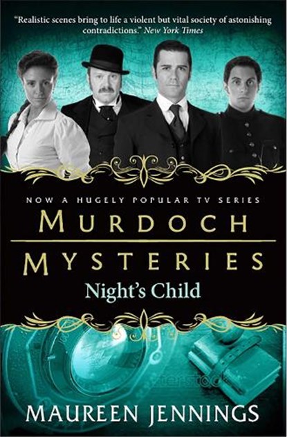 Murdoch Mysteries - Night's Child, Maureen Jennings - Paperback - 9780857689917