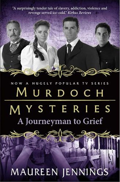 Murdoch Mysteries - Journeyman to Grief, Maureen Jennings - Paperback - 9780857689931