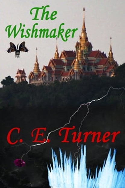 The Wishmaker, C E Turner - Ebook - 9780857794253