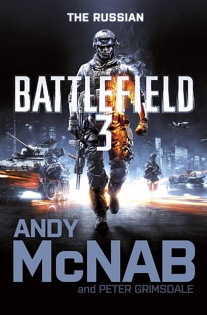 Battlefield 3: The Russian, Andy McNab ; Peter Grimsdale - Ebook - 9780857820693