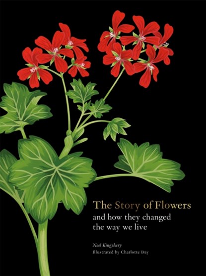 The Story of Flowers, KINGSBURY,  Noel - Gebonden - 9780857829207