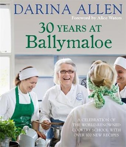 30 Years at Ballymaloe, ALLEN,  Darina - Gebonden - 9780857832078