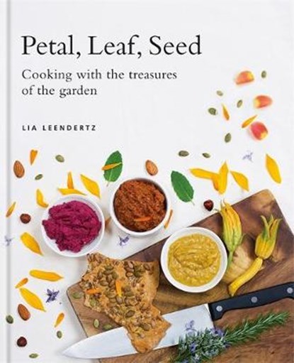 Petal, Leaf, Seed, Lia Leendertz - Gebonden - 9780857833433
