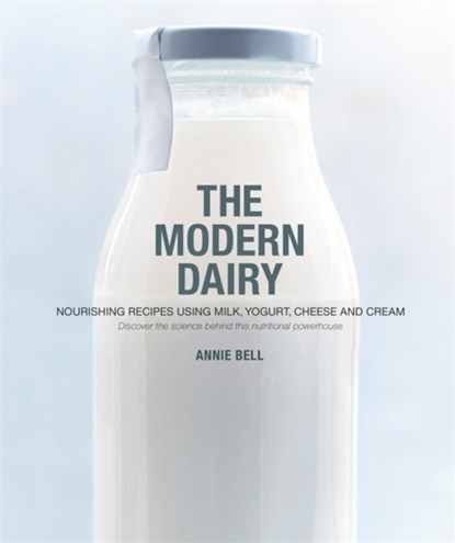 The Modern Dairy, Annie Bell - Paperback - 9780857833587