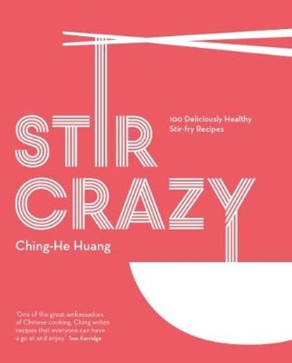 Stir Crazy, Ching-He Huang - Gebonden - 9780857834263