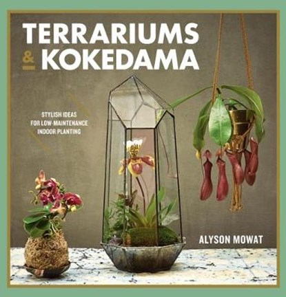 Terrariums & Kokedama, Alyson Mowat - Gebonden - 9780857834379
