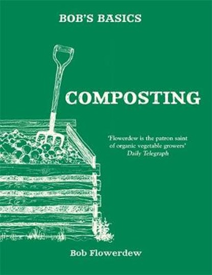 Bob's Basics: Composting, FLOWERDEW,  Bob - Paperback - 9780857834690