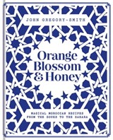 Orange Blossom & Honey - John Gregory-Smith - 9780857835093