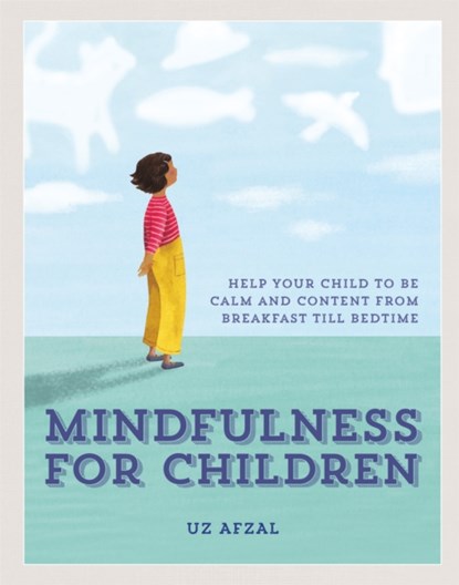 Mindfulness for Children, Uz Afzal - Paperback - 9780857835192
