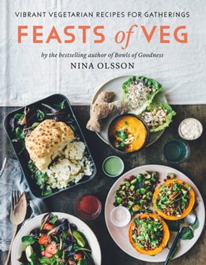 Feasts of Veg, Nina Olsson - Ebook - 9780857835499
