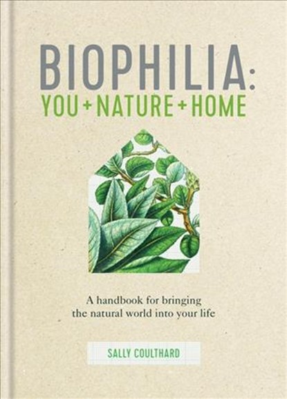 Biophilia, Sally Coulthard - Gebonden Gebonden - 9780857837158