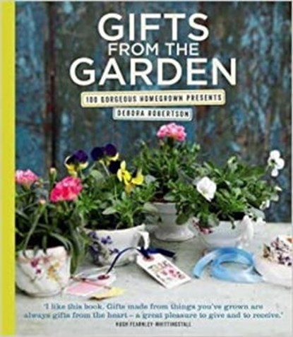 Gifts from the Garden, Debora Robertson - Ebook - 9780857838421