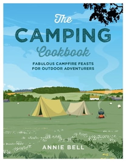 The Camping Cookbook, Annie Bell - Ebook - 9780857839046