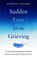 Sudden Loss, Slow Grieving, Vanessa Moore - Paperback - 9780857839428