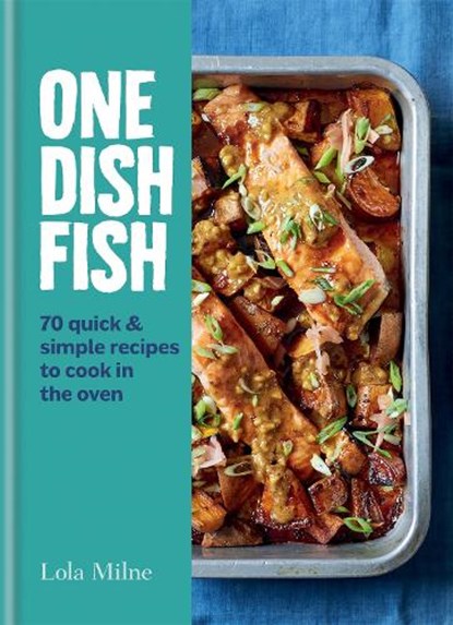 One Dish Fish, Lola Milne - Gebonden - 9780857839480