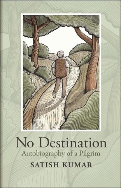 No Destination, Satish Kumar - Paperback - 9780857845504